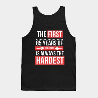 85 Birthday Gift Idea for Grandma/Grandpa with funny quotes Tank Top